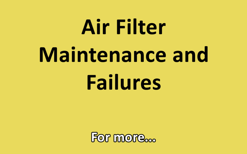 Air Filter Maintenance and Failures