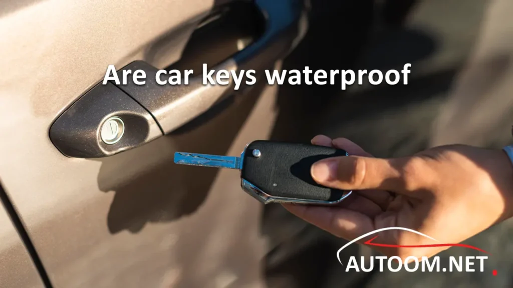 Are car keys waterproof
