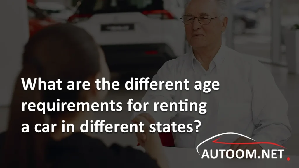 age requirements to rent a car