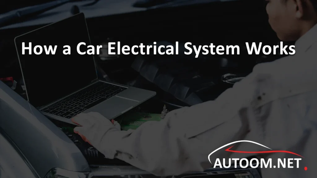 How a Car Electrical System Works